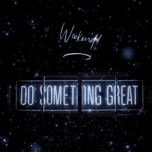 Weekend Do Something Great GIF - Weekend Do Something Great Motivation GIFs
