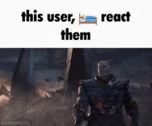 a picture of thanos with the words this user react them below him