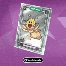 a card from veefriends shows a termite with yellow eyes