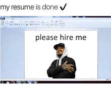 a computer screen shows a picture of a man and the words please hire me