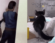 a man and a cat are standing next to each other with the caption the bum wiggle i can 't