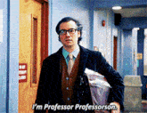 a man in a suit and tie is walking down a hallway and says i 'm professor professorson