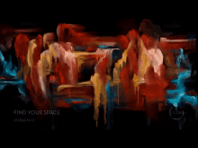 a painting with the words " find your space " written on it