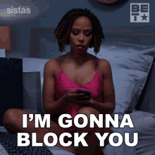 Im Gonna Block You Andrea Barnes GIF - Im Gonna Block You Andrea Barnes Sistas GIFs