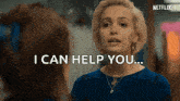a woman says i can help you in a netflix ad