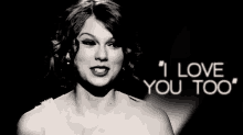 I Love You Too GIF - Taylor Swift I Love You Too Love You GIFs