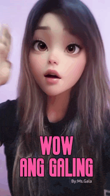 a picture of a girl with the words wow ang galing