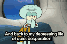 squidward spongebob squarepants depressed sad quiet desperation
