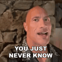 You Just Never Know Dwayne Johnson GIF - You Just Never Know Dwayne Johnson Seven Bucks GIFs