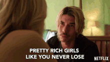 pretty rich girls like you never lose money rules the world pretty rich wealthy