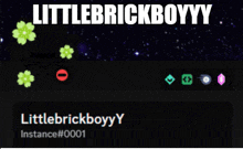 littlebrickboyy instance # 0001 is shown on a black background