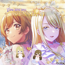 a picture of two anime girls with the words " you are my sunshine "