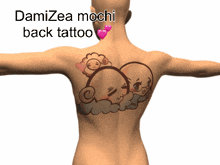 a man has a tattoo on his back that says ' damizea mochi back tattoo ' on it