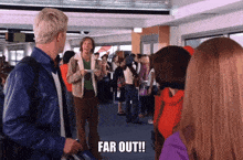 scooby doo says " far out " while standing in a crowd