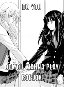 two girls shaking hands with the words do you wanna play roblox on the bottom