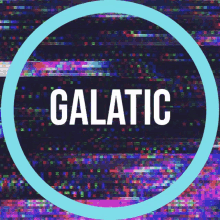 Galatic GIF - Galatic GIFs