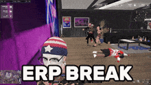 a screenshot of a video game with the words erp break on the bottom