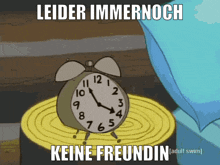 a cartoon alarm clock with the words leider immernoch keine freundin on the bottom