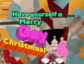 a poster that says have yourself a merry gay christmas on it