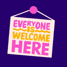 Everyone Is Welcome Here All Welcome GIF - Everyone Is Welcome Here All Welcome Welcome Sign GIFs