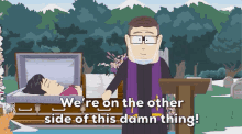 Were On The Other Side Of This Damn Thing Father Maxi GIF - Were On The Other Side Of This Damn Thing Father Maxi South Park GIFs