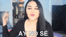 Ay Ya No Se Diana Estrada GIF - Ay Ya No Se Diana Estrada Ni Idea GIFs