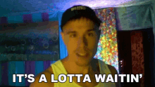Its A Lotta Waitin Tommy G Mcgee GIF - Its A Lotta Waitin Tommy G Mcgee Tommy G GIFs