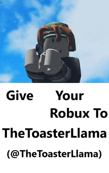 Roblox Meme Give Robux GIF - Roblox Meme Give Robux Thetoasterllama GIFs