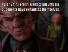 Rule 184 A Ferengi Waits To Bid Until H GIF - Rule 184 A Ferengi Waits To Bid Until H Is Opponents Have Exhausted Th GIFs