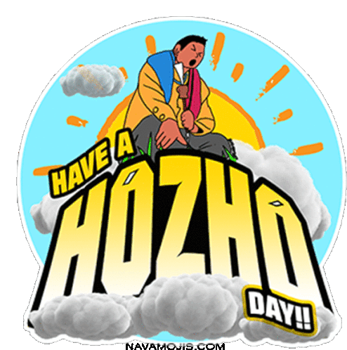 Have A Hozho Day Have A Great Day Sticker - Have A Hozho Day Have A Great Day Awesome Day Stickers