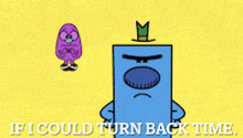 a cartoon character says if i could turn back time while standing next to another cartoon character