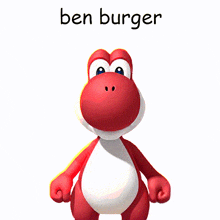 a red and white yoshi from mario kart is standing in front of a white background and says ben burger .