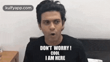 Dont Worry.Gif GIF - Dont Worry Cool I Am Here GIFs