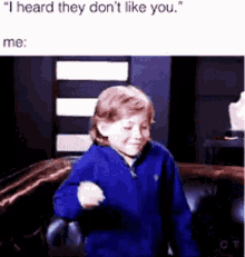 They Dont Like Me I Dont Care GIF - They Dont Like Me Dont Like Me I Dont Care GIFs