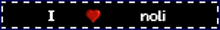 a sign that says i love noi with a heart