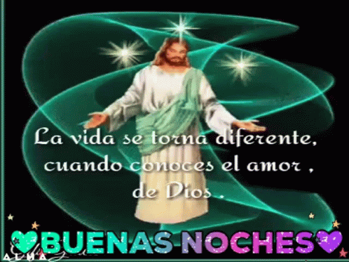 Buenas Noches Jesus GIF - Buenas Noches Jesus La Vida Se Torna Diferente -  Discover & Share GIFs