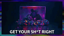 Get Your Shit Right Get Your Things In Order GIF