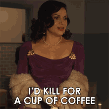 Id Kill For A Cup Of Coffee Rita Castillo GIF - Id Kill For A Cup Of Coffee Rita Castillo Why Women Kill GIFs