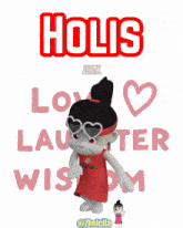 a poster that says holis love laughter wisdom with a girl in a red dress