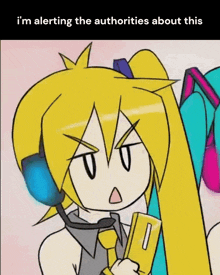 a cartoon of a girl with headphones and a microphone says i 'm alerting the authorities about this .