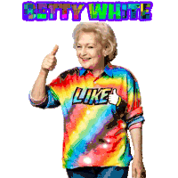 betty white is wearing a rainbow shirt that says like