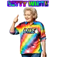 betty white is wearing a rainbow shirt that says like