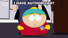I Have Authority Cartman GIF - I Have Authority Cartman South Park GIFs