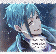 a picture of a blue haired anime character with the words " floyd only loves alice "