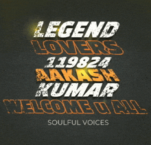 a poster that says " legend lovers welcome all "
