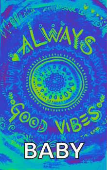 Always Good Vibes Changing Colors GIF
