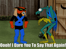 two cartoon characters standing next to each other with the words oooh i dare you to say that again on the bottom
