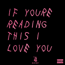 I Love You If Youre Reading This I Love You GIF