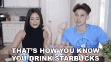 Thats How You Know You Drink Starbucks Conner Bobay GIF - Thats How You Know You Drink Starbucks Conner Bobay Brittney Britania GIFs