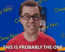 This Is Probably The One Crazy Nate GIF - This Is Probably The One Crazy Nate Probably The Chosen One GIFs